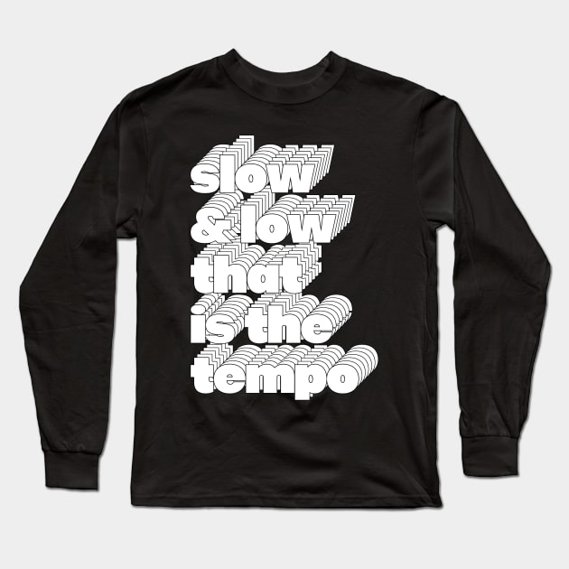 Slow & Low / 80s Hip Hop Design Long Sleeve T-Shirt by DankFutura